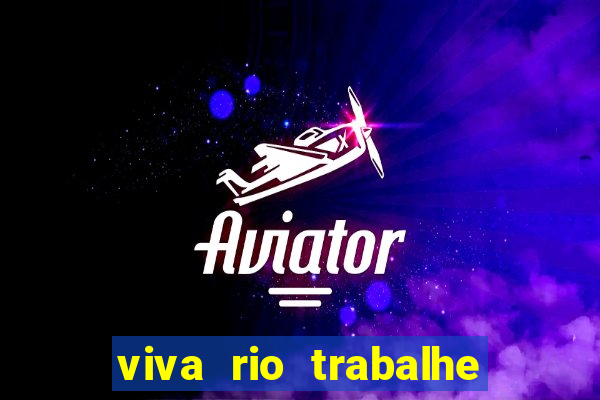 viva rio trabalhe conosco 2024